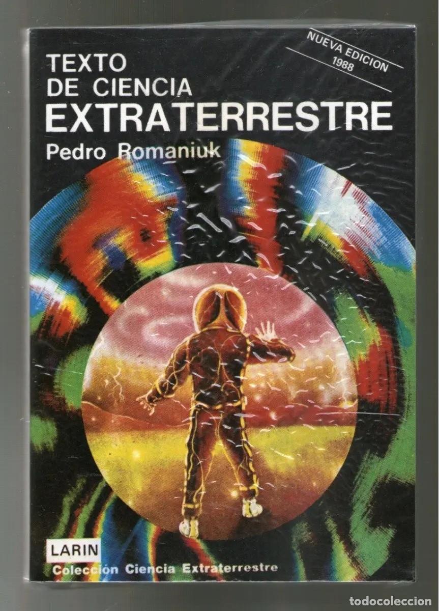 Libros de segunda mano: Pedro Romaniuk &ndash; Texto de ciencia extraterrestre &ndash; Lar&iacute;n &ndash; 1988 &ndash; LM