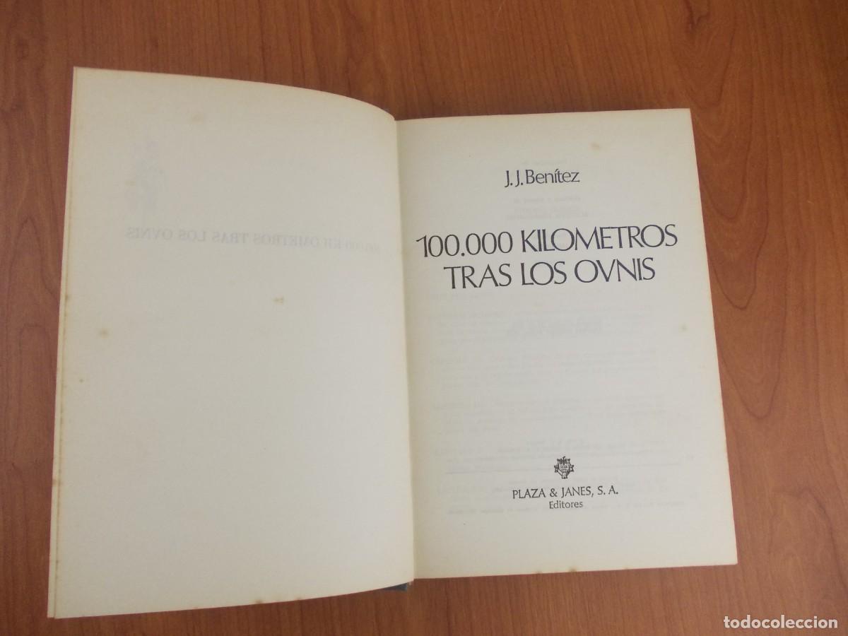 Libri di seconda mano: Libro 100000 kil&oacute;metros tras los ovnis JJ Benitez Editorial Plaza y Janes 1978