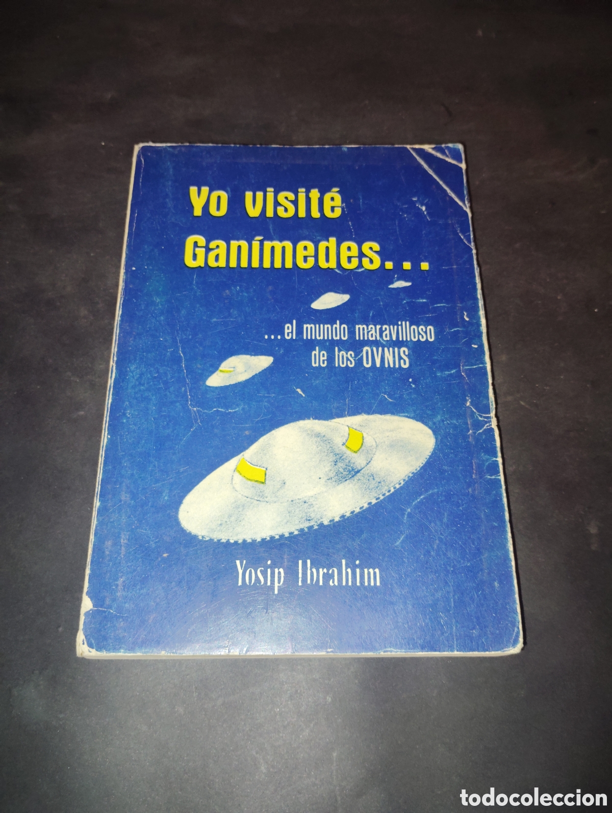 Libros de segunda mano: Yo visit&eacute; Gan&iacute;medes de Yosip Ibrahim
