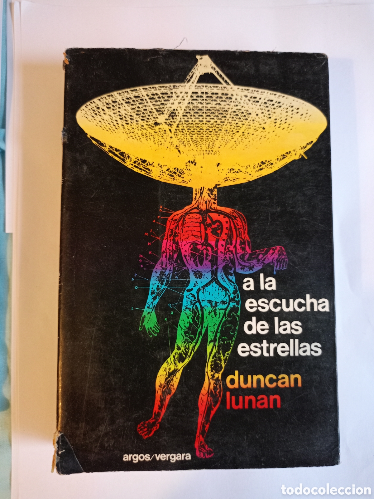 Libros de segunda mano: A LA ESCUCHA DE LAS ESTRELLAS DUNCAN LUNAN ARGOS VERGARA