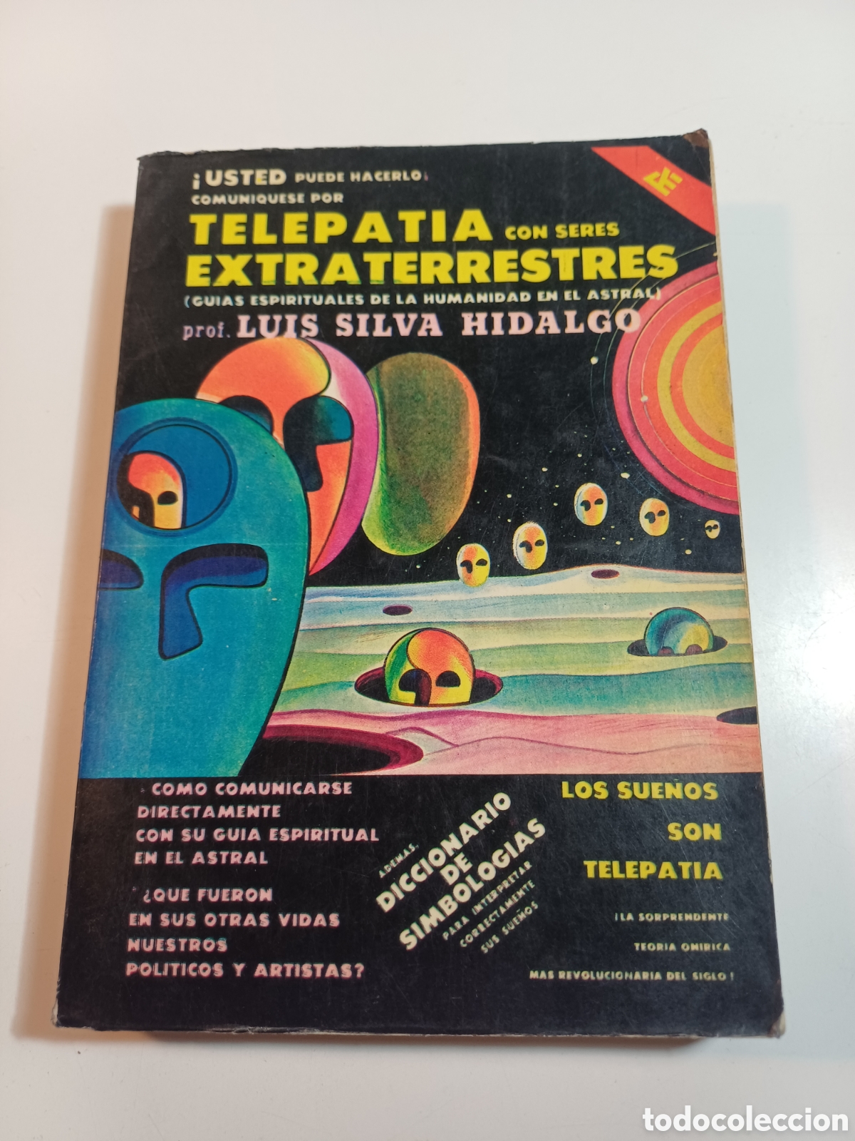 Libros de segunda mano: Telepat&iacute;a con extraterrestres Lu&iacute;s Silva Hidalgo marzo 1977 solo 2000 ejemplares