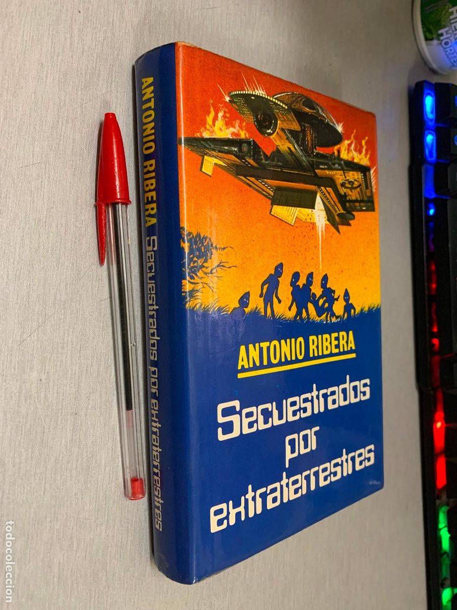 Libros de segunda mano: SECUESTRADOS POR LOS EXTRATERRESTRES / ANTONIO RIBERA / MUNDO ACTUAL DE EDICIONES 1982