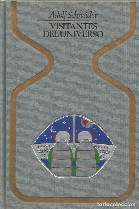 Libros de segunda mano: VISITANTES DEL UNIVERSO - ADOLF SCHNEIDER - COLECCI&Oacute;N OTROS MUNDOS