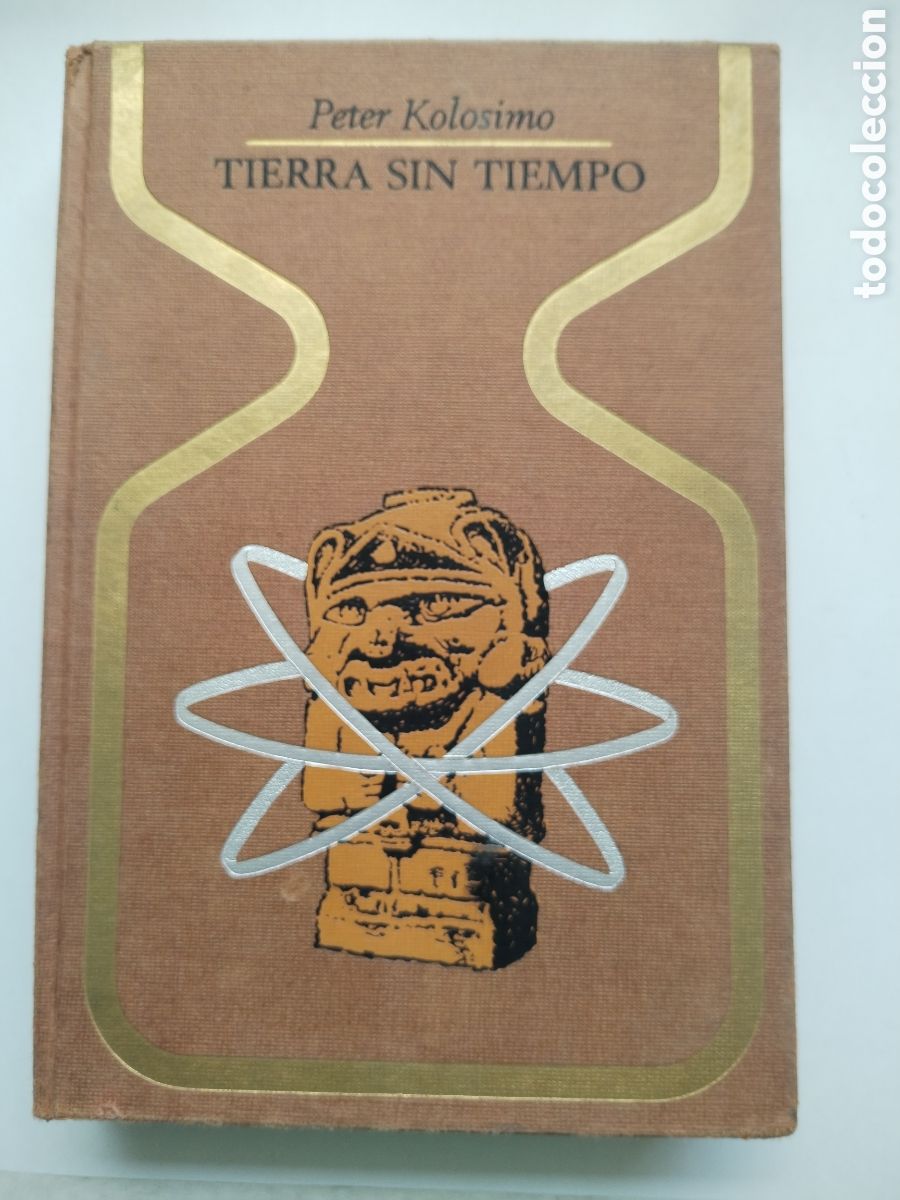 Libros de segunda mano: TIERRA SIN TIEMPO/PETER KOLOSIMO