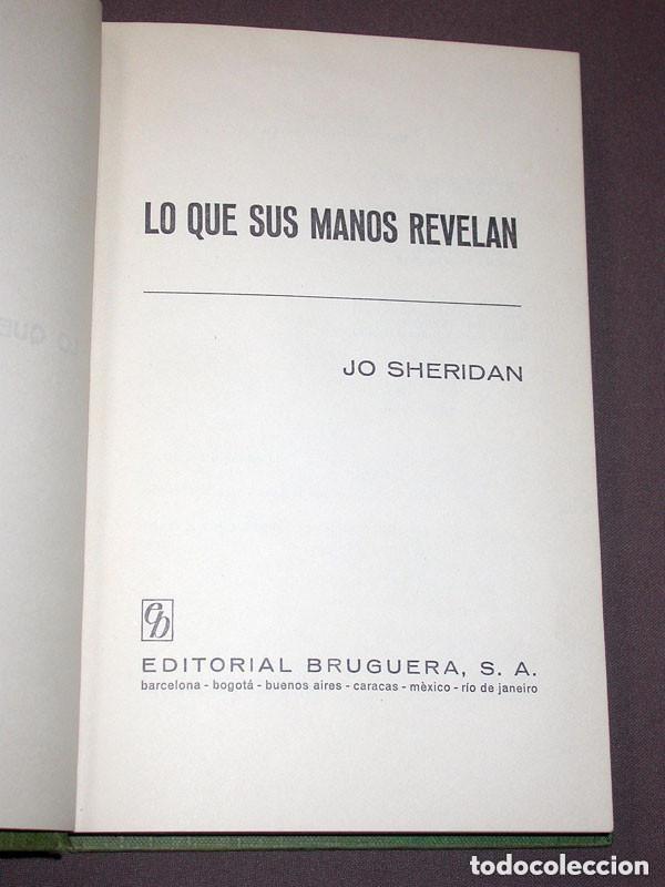 Libros de segunda mano: QUIROMANCIA: LO QUE SUS MANOS REVELAN. Jo SHERIDAN. Editorial Bruguera. IRIS. 1967. VER ++++