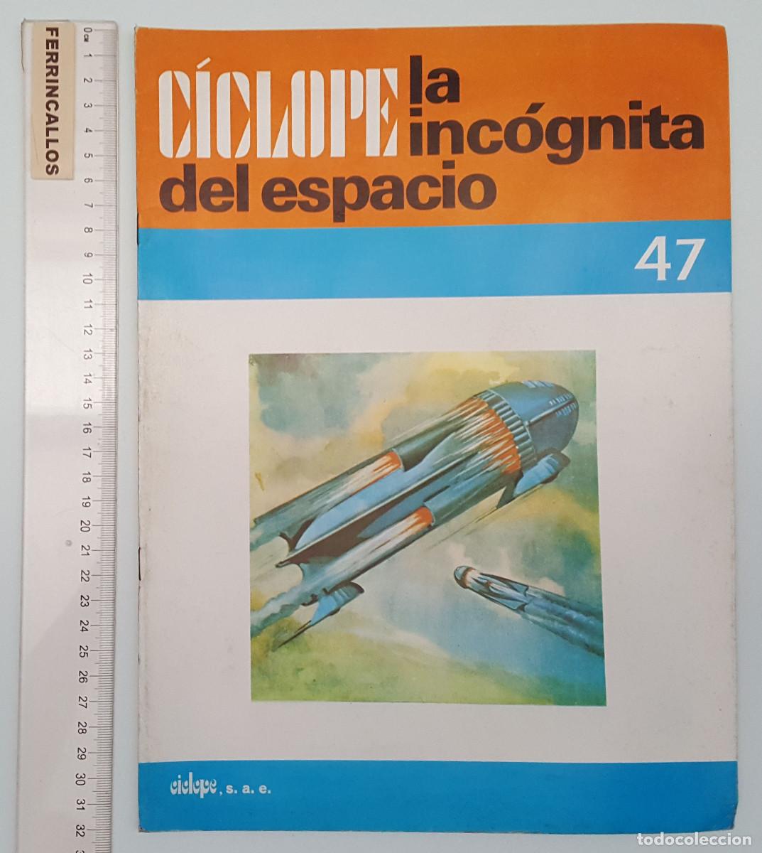 Libros de segunda mano: CICLOPE, LA INC&Oacute;GNITA DEL ESPACIO N&ordm; 47 CAPITULO 18: FICCI&Oacute;N Y CIENCIA.