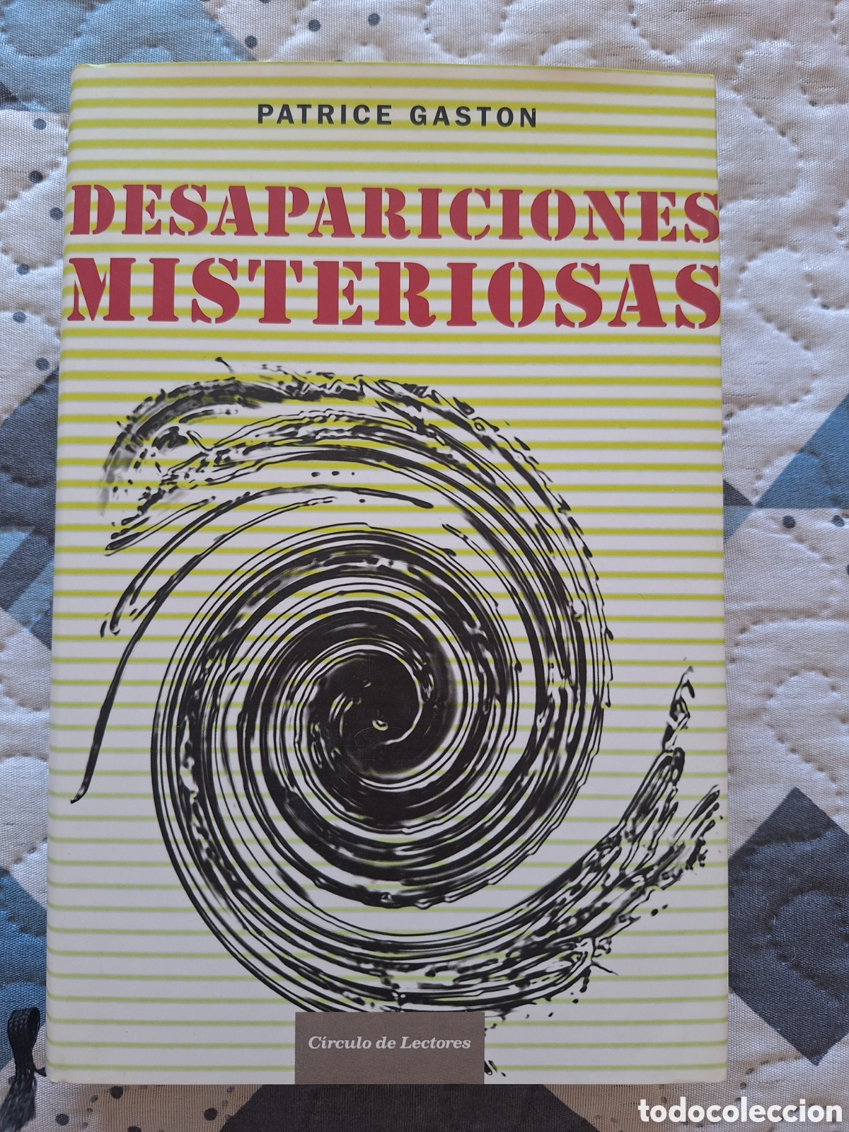 Libros de segunda mano: Libro &rdquo;Desapariciones misteriosas&rdquo; Patrice Gaston