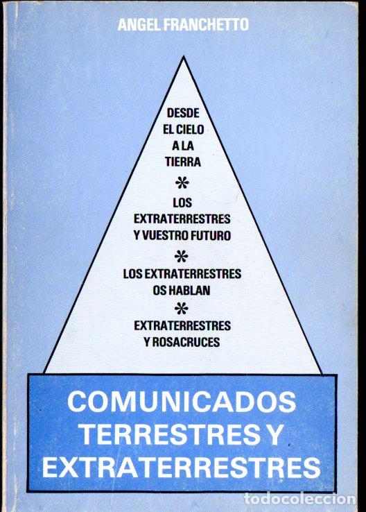 Libros de segunda mano: ANGEL FRANCHETTO : COMUNICADOS TERRESTRES Y EXTRATERRESTRES (1984)
