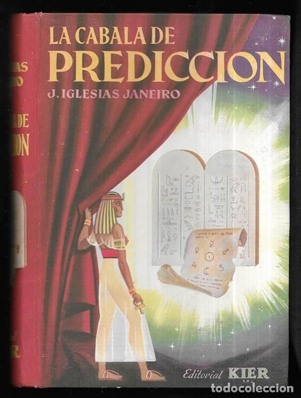 Libros de segunda mano: Cabala de Predicci&oacute;n, La . Kier 2 &ordf; edici&oacute;n 1955 falta el Tarot.