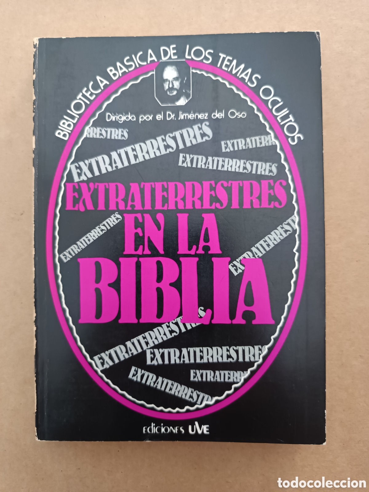 Libros de segunda mano: {&deg;_&deg;} Extraterrestres en la Biblia (Ediciones Uve). Biblioteca B&aacute;sica de los Temas Ocultos n&deg;21.