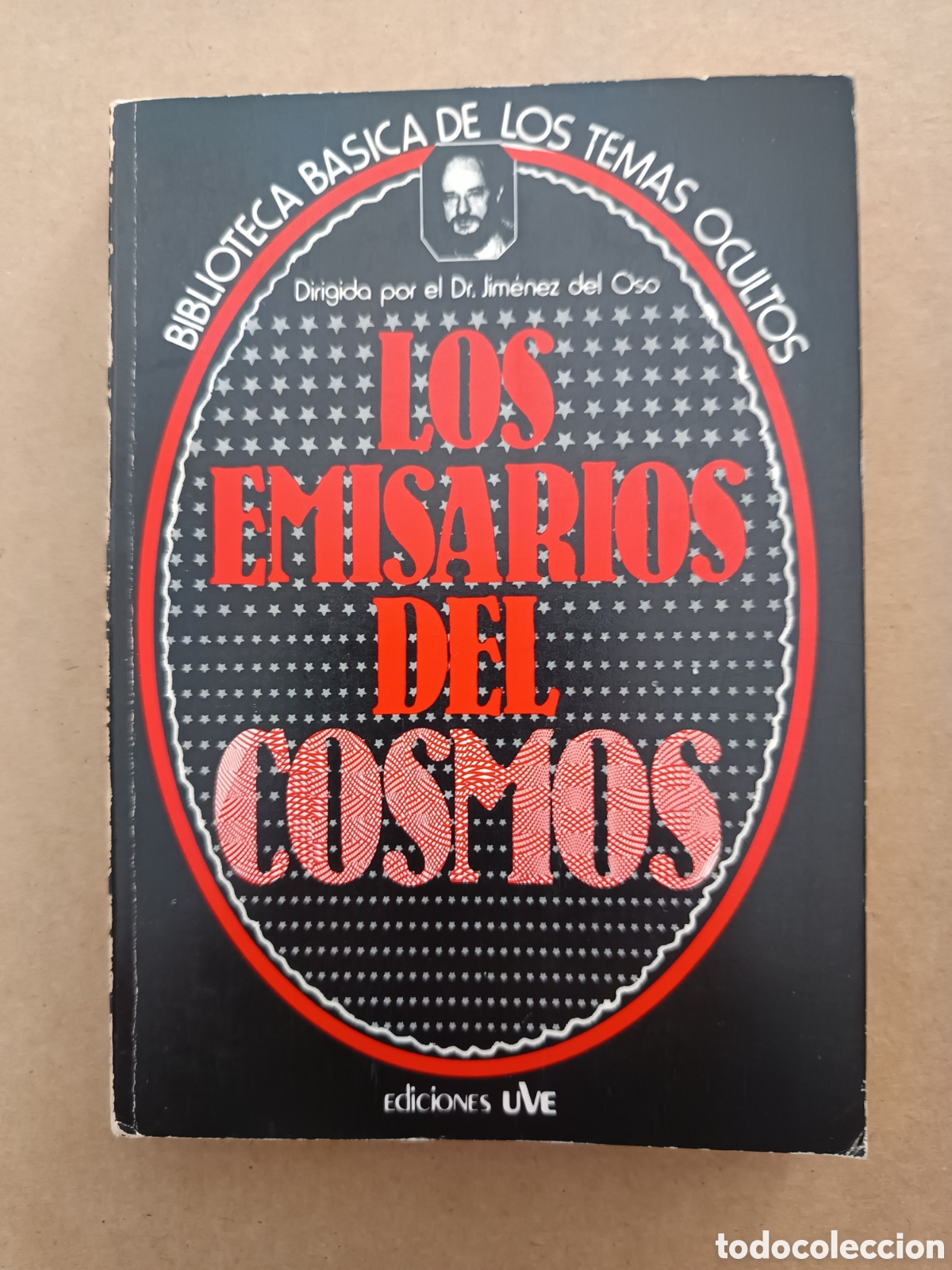 Libros de segunda mano: {&deg;_&deg;} Los Emisarios del Cosmos (Ediciones Uve, 1980). Biblioteca B&aacute;sica de los Temas Ocultos n&deg;19.