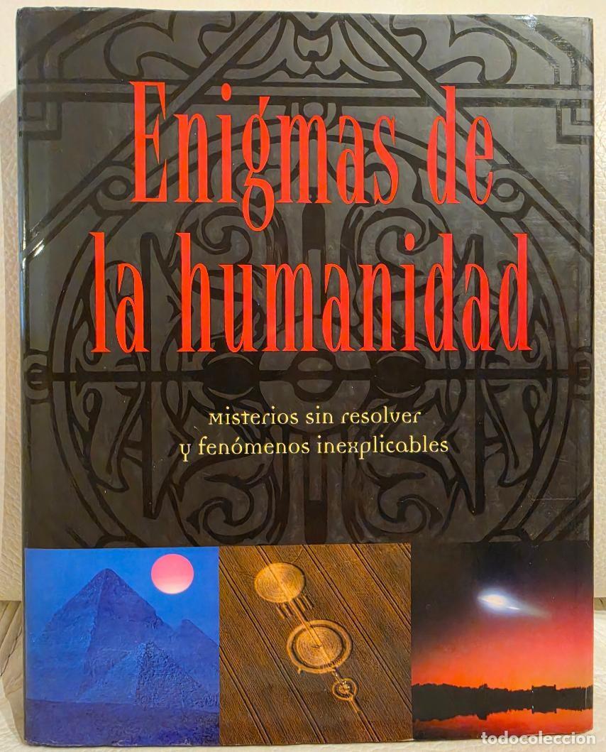 Libros de segunda mano: ENIGMAS DE LA HUMANIDAD, MISTERIOS SIN RESOLVER Y FEN&Oacute;MENOS INEXPLICABLES - LIBRO GRAN FORMATO