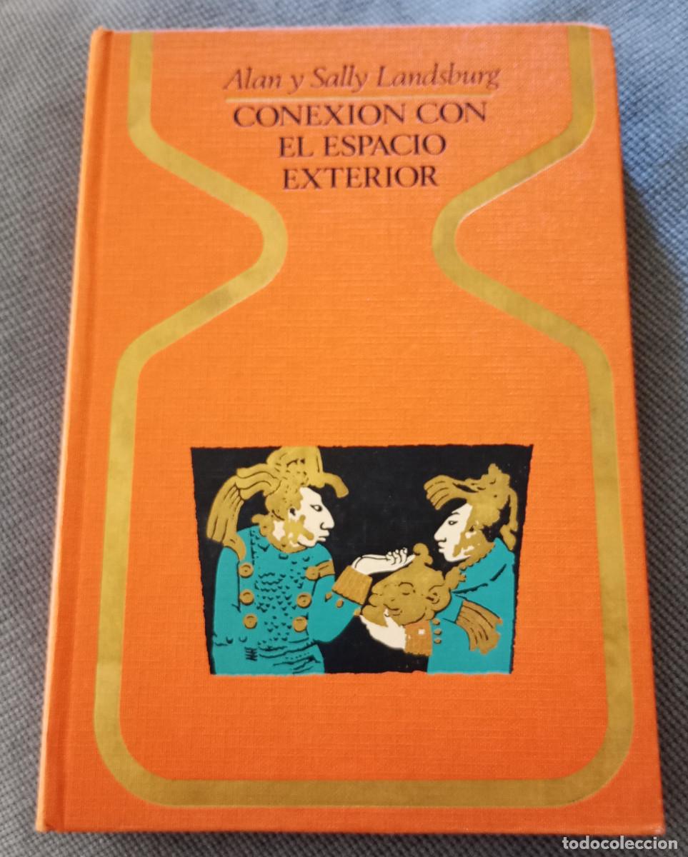 Libros de segunda mano: 'Conexi&oacute;n con el espacio exterior', Alan y Sally Landsburg (&rdquo;Otros Mundos&rdquo;, Plaza & Jan&eacute;s, 1976)