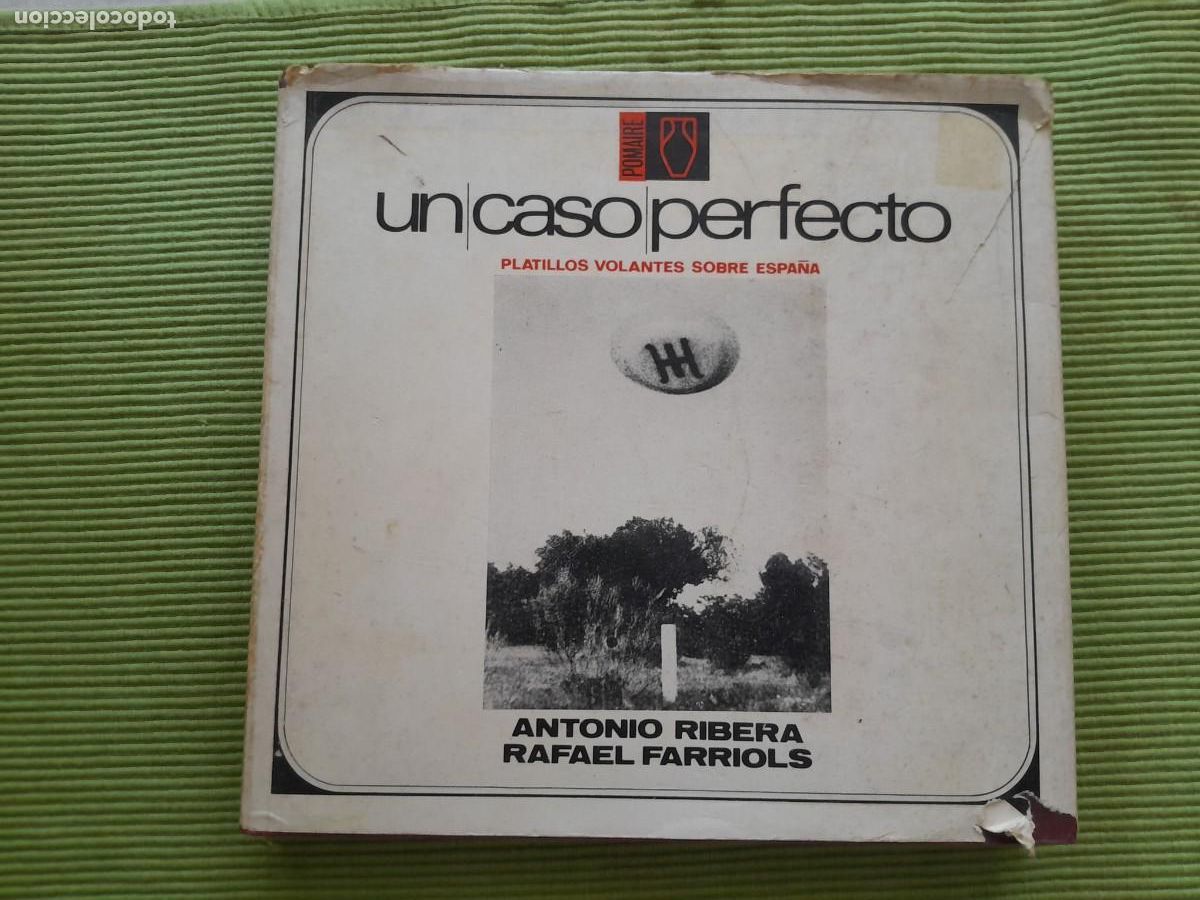 Libros de segunda mano: UN CASO PERFECTO . PLATILLOS VOLANTES SOBRE ESPA&Ntilde;A. ANTONIO RIBERA RAFAEL FARRIOLS. POMAIRE 1969