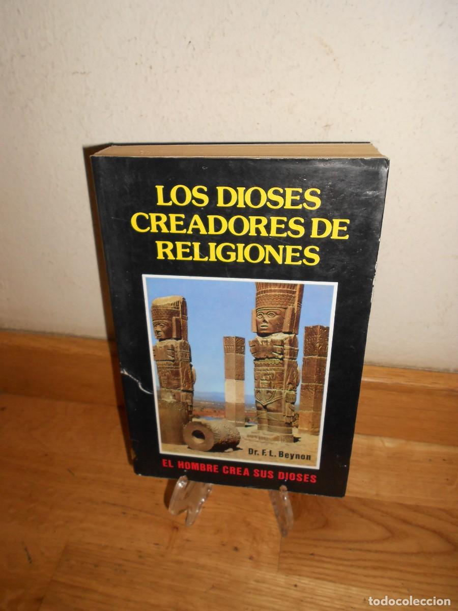 Libros de segunda mano: los DIOSES CREADORES de RELIGIONES - F. L. BEYNON - LIBRO - 1&euro;y+