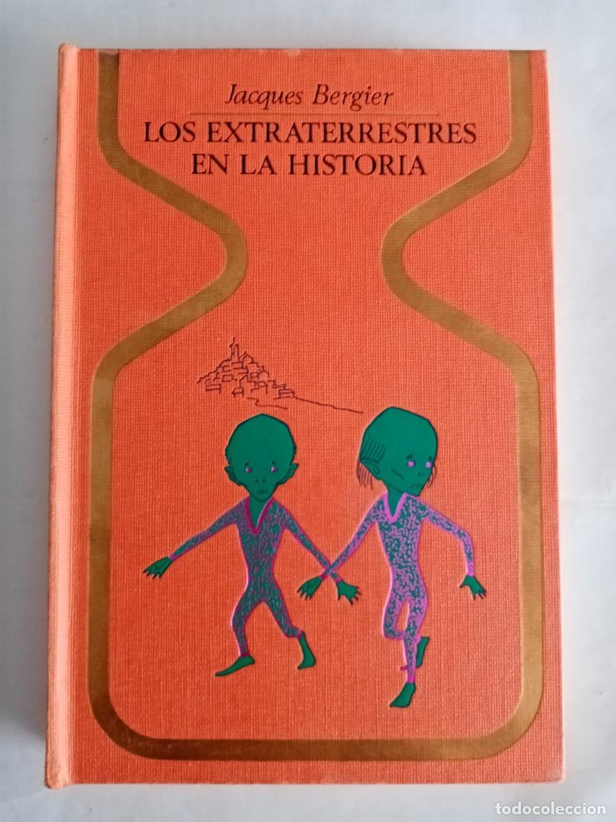 Libros de segunda mano: LOS EXTRATERRESTRES EN LA HISTORIA . Jacques Bergier ( PLAZA Y JANES )