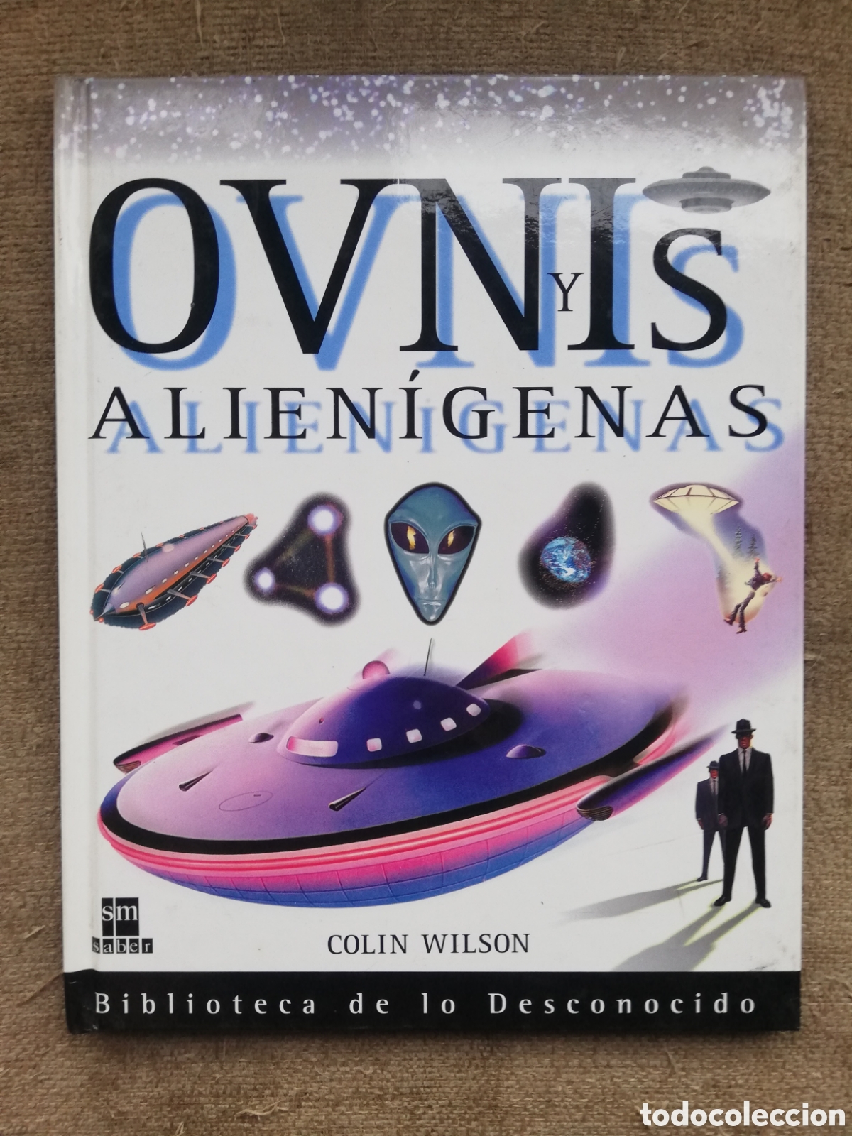 Libros de segunda mano: Biblioteca de lo desconocido. Ovnis y alien&iacute;genas, de Colin Wilson