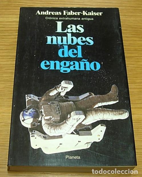 Libros de segunda mano: Libro LAS NUBES DEL ENGA&Ntilde;O de ANDREAS FABER-KAISER Editorial Planeta 1&ordf; Edici&oacute;n Mayo 1984