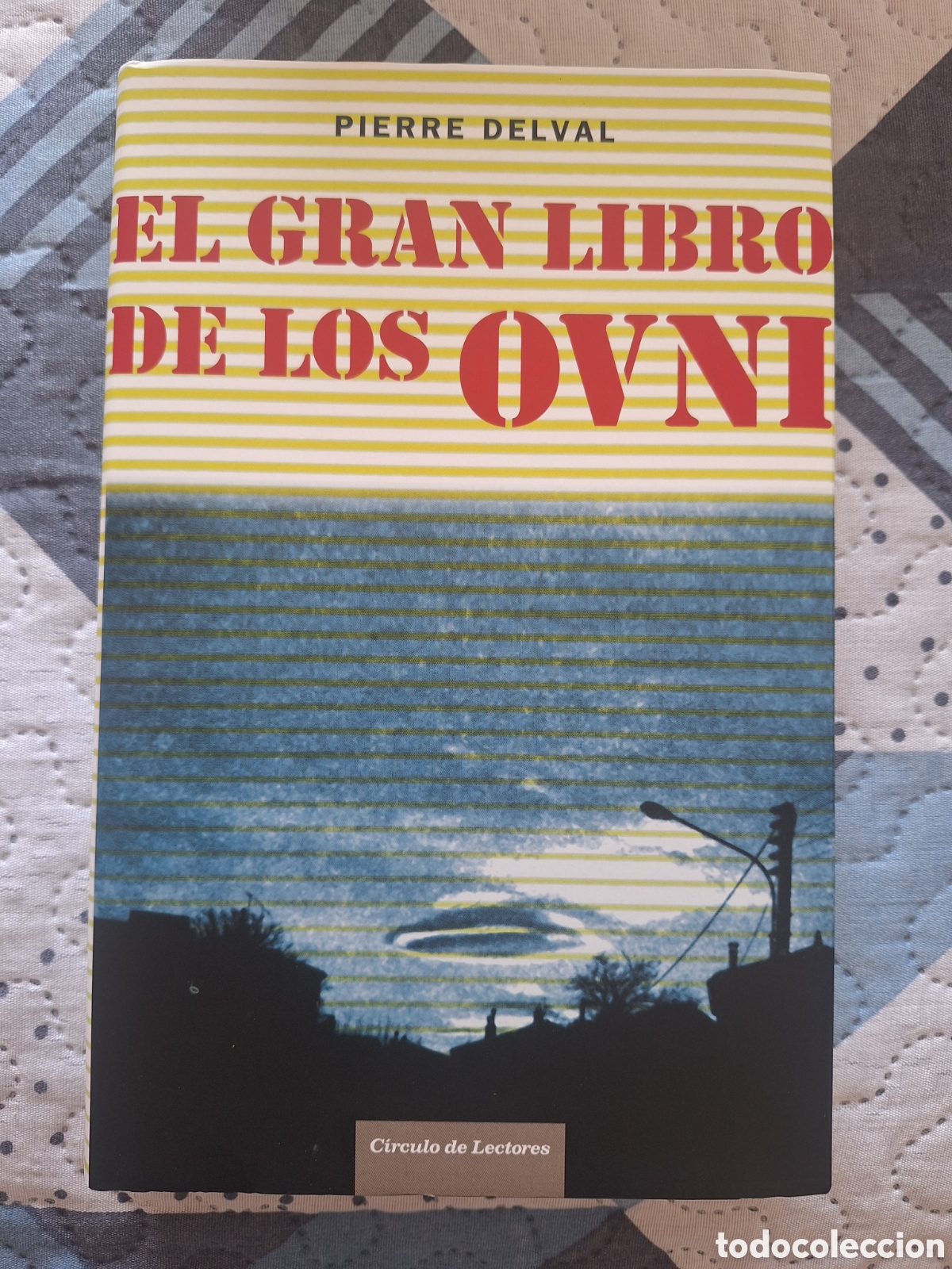 Libros de segunda mano: Libro &rdquo;El gran libro de los OVNI&rdquo; Pierre Delval