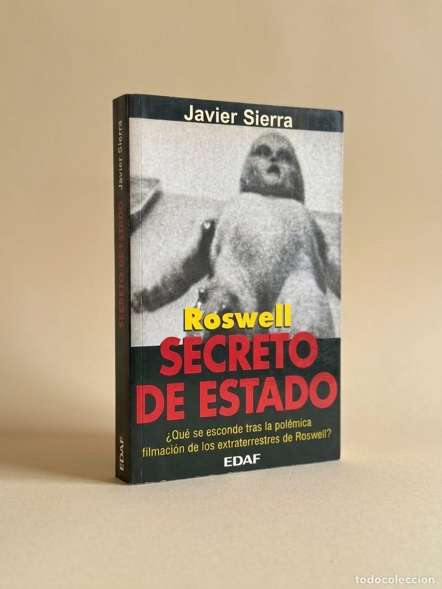 Livros em segunda m&atilde;o: Roswell: Secreto de Estado.Primera edici&oacute;n.JAVIER SIERRA - 1995 (Extraterrestres-ovni) &iexcl;COMO NUEVO!