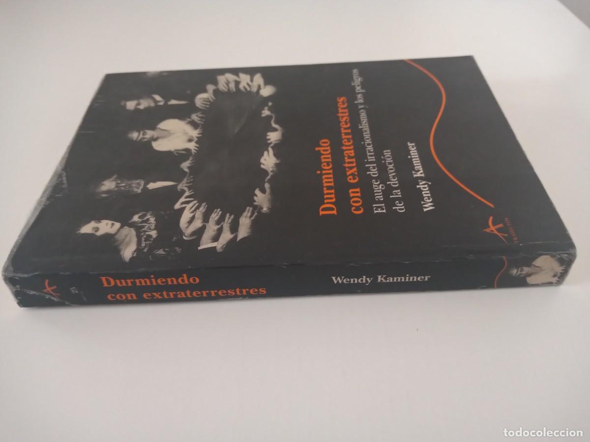 Libros de segunda mano: DURMIENDO CON EXTRATERRESTRES. WENDY KAMINER - Foto 3