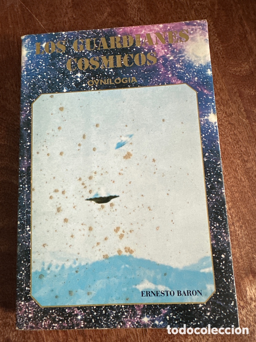 Libros de segunda mano: Los Guardianes C&oacute;smicos (Ovnilog&iacute;a)&rdquo; - Ernesto Bar&oacute;n (1988)