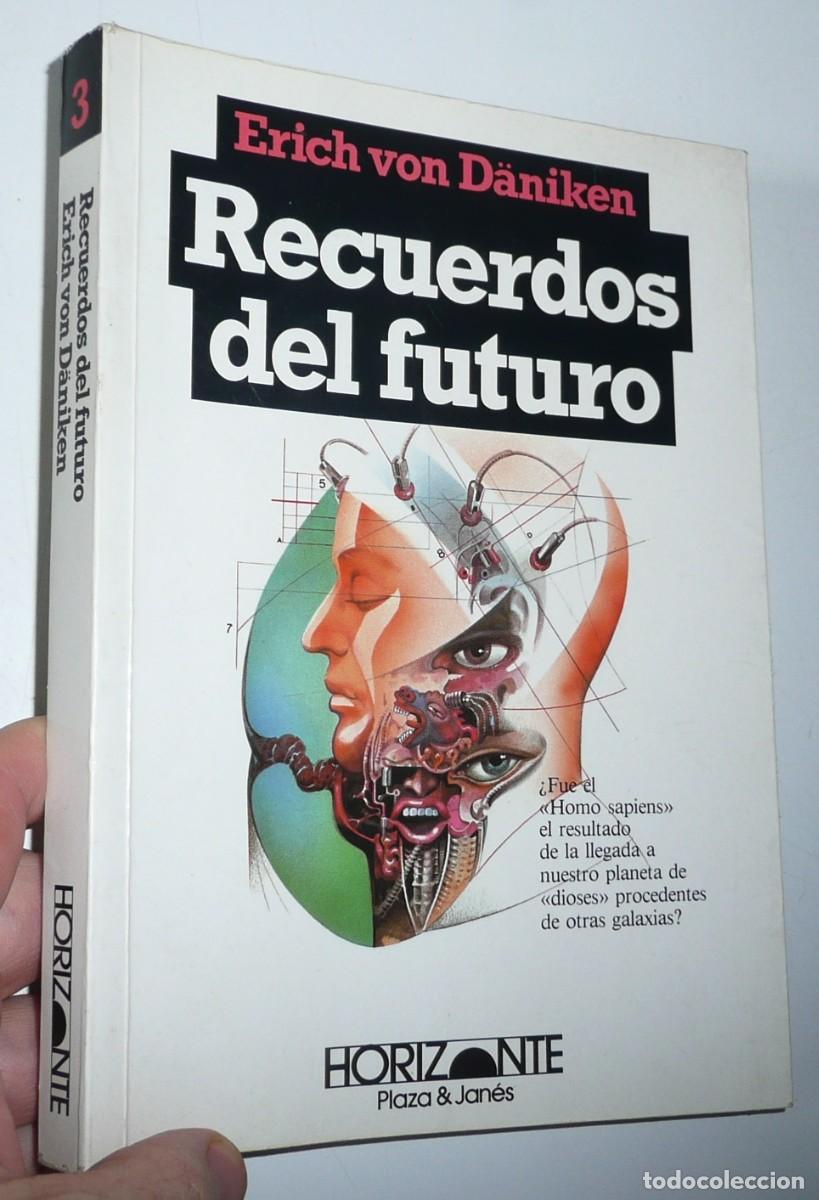 Libros de segunda mano: Recuerdos del futuro - Erich von D&auml;niken (Colecci&oacute;n Horizonte, Plaza & Jan&eacute;s, 1982)