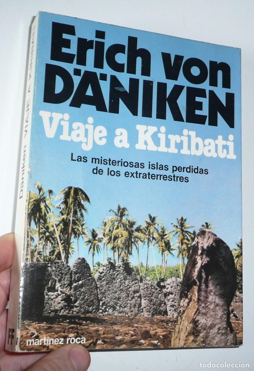 Libros de segunda mano: Viaje a Kiribati - Erich von D&auml;niken (Colecci&oacute;n Fontana Fant&aacute;stica, Mart&iacute;nez Roca, 1981)