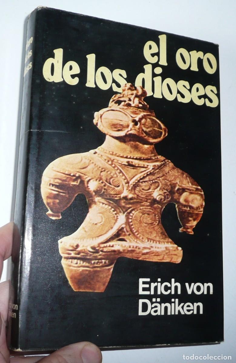 Libros de segunda mano: El oro de los dioses - Erich von D&auml;niken (Editorial Mart&iacute;nez Roca, 1976)
