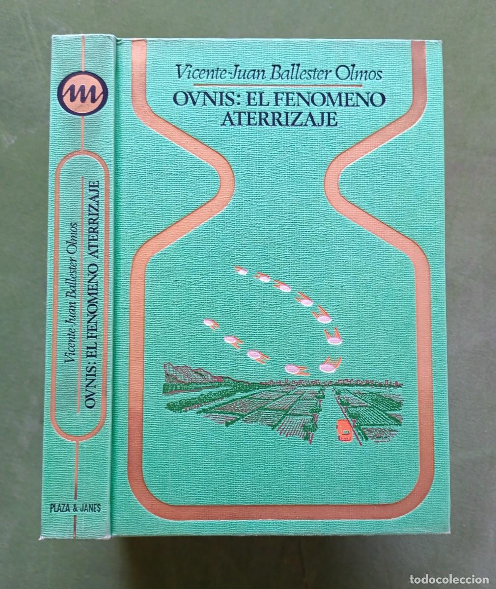 Libros de segunda mano: OVNIS: EL FEN&Oacute;MENO ATERRIZAJE - VICENTE-JUAN BALLESTER OLMOS -COLECCI&Oacute;N OTROS MUNDOS. 1&ordf; ed. 1978