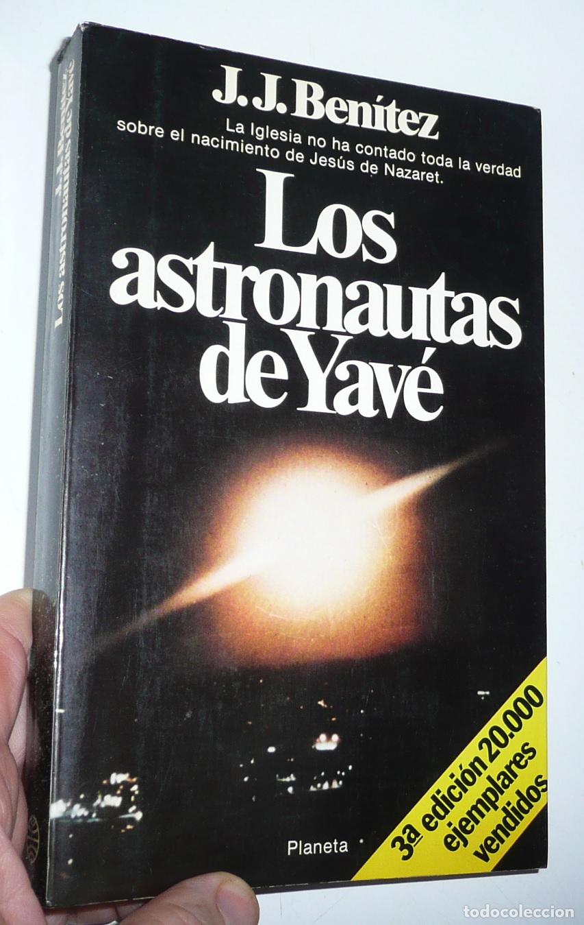 Libros de segunda mano: Los astronautas de Yav&eacute; - Juan Jos&eacute; Ben&iacute;tez (Editorial Planeta, 1981)