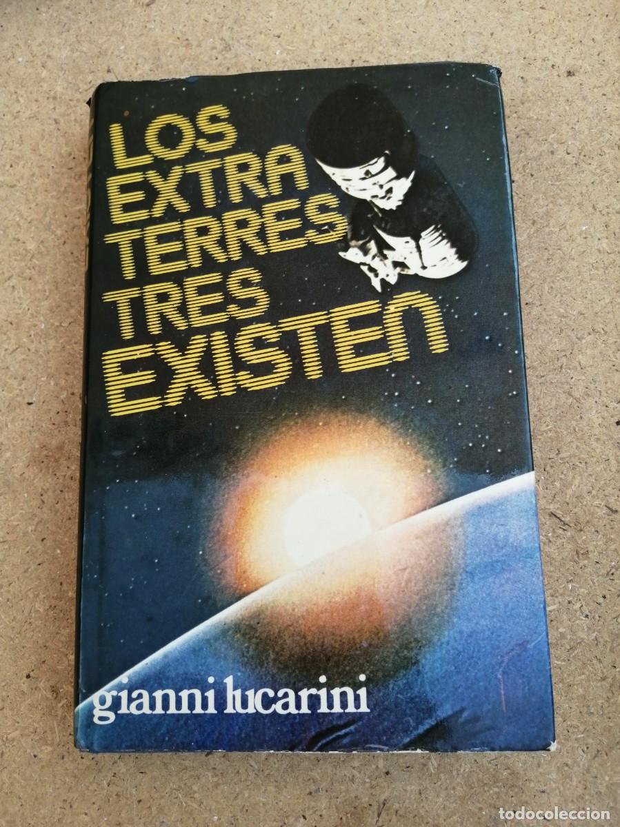Libros de segunda mano: LOS EXTRATERRESTRES EXISTEN (GIANNI LUCCARINI)
