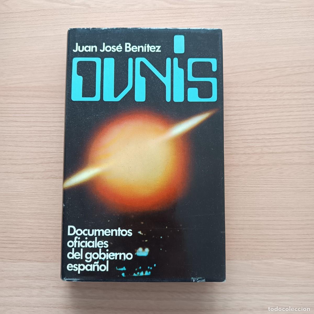 Libros de segunda mano: Ovnis. Documentos oficiales del gobierno espa&ntilde;ol - J. J. Ben&iacute;tez