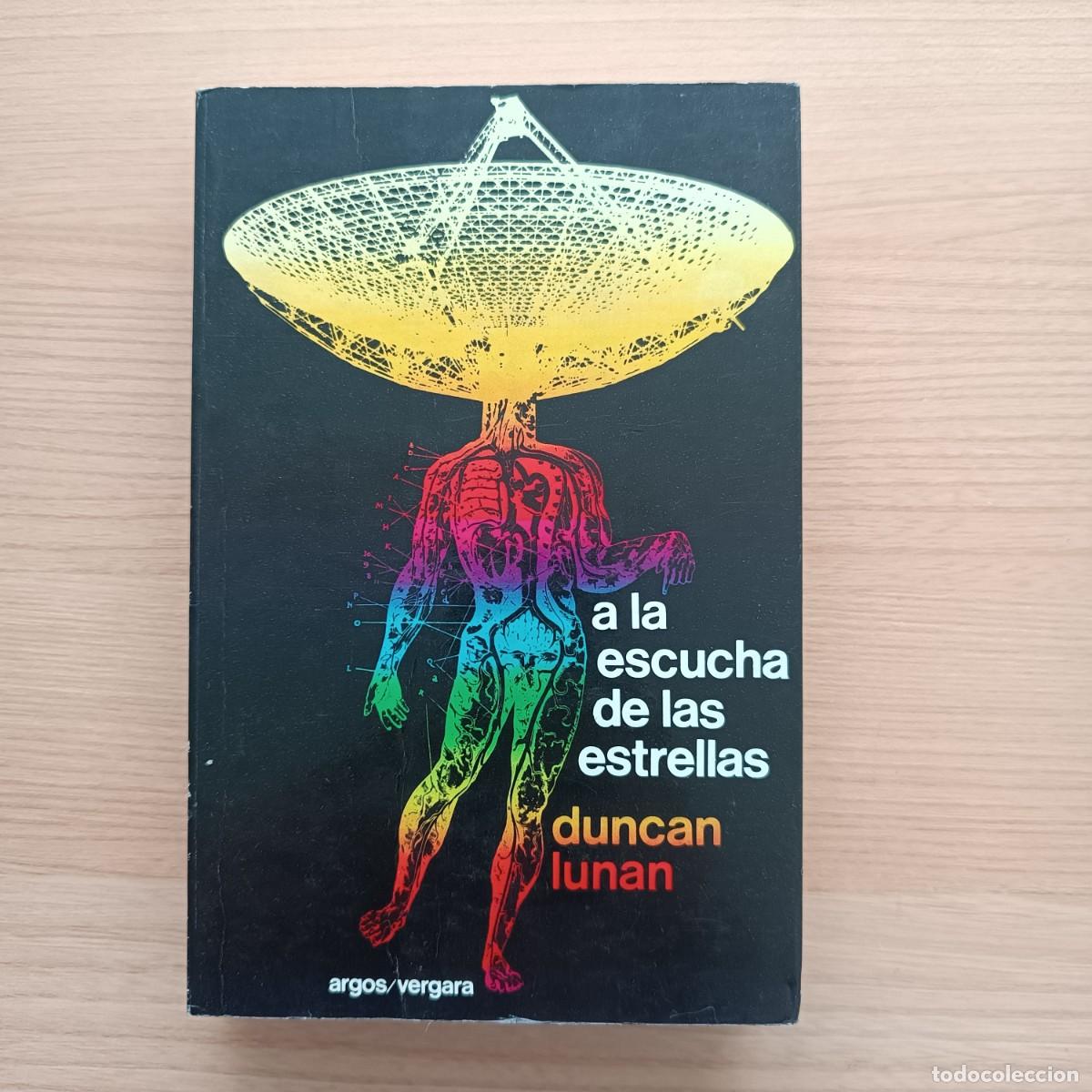 Libros de segunda mano: A la escucha de las estrellas - Duncan Lunan. Argos/Vergara