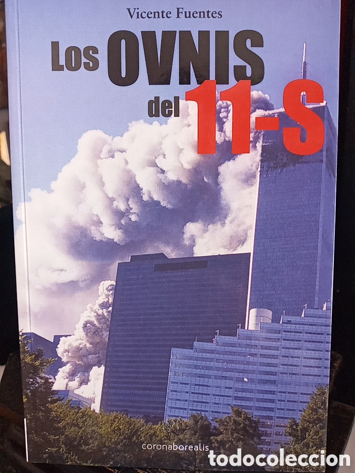 Libros de segunda mano: LOS OVNIS DEL 11-S BUEN LIBRO