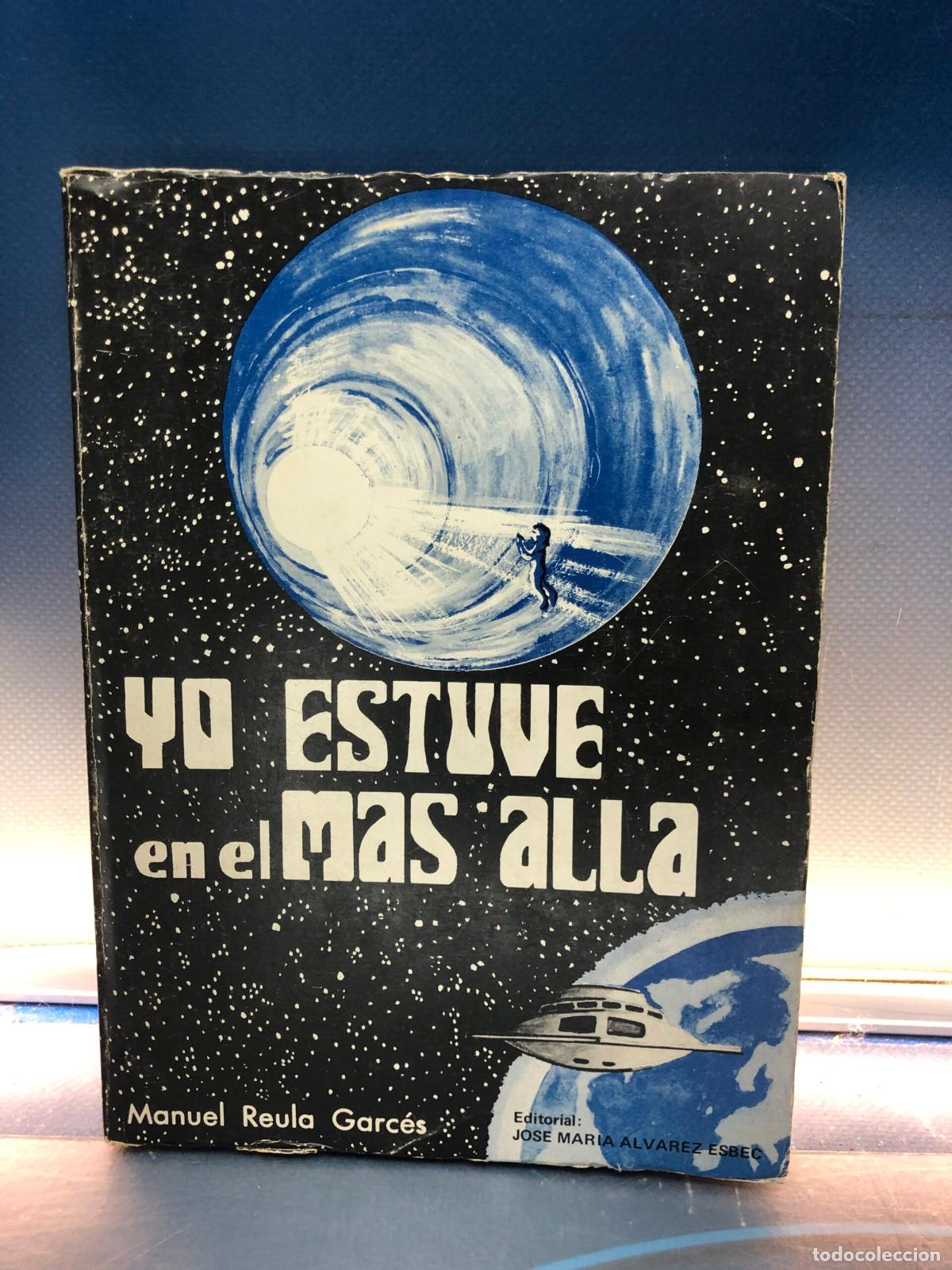 Libros de segunda mano: Yo Estuve En El Mas Alla, Manuel Reula Garces
