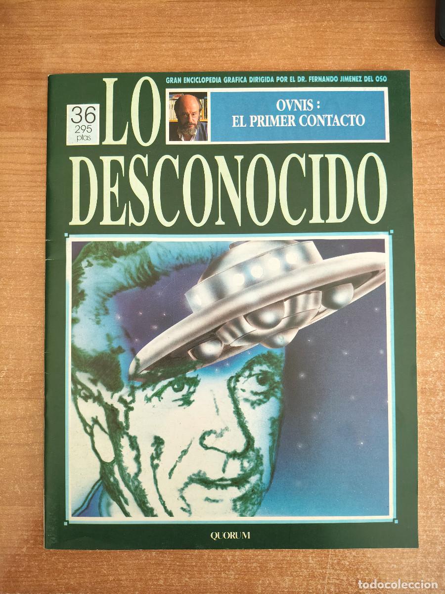 Libros de segunda mano: Lo Desconocido 36 - Ovnis: El primer contacto - Fernando Jim&eacute;nez del Oso