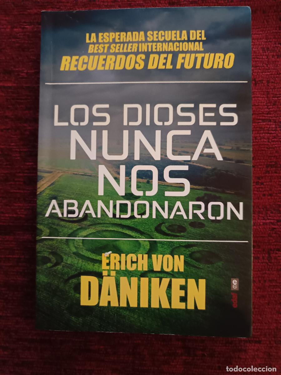 Libros de segunda mano: Erich von D&auml;niken - Los dioses nunca nos abandonaron (Editorial EDAF)