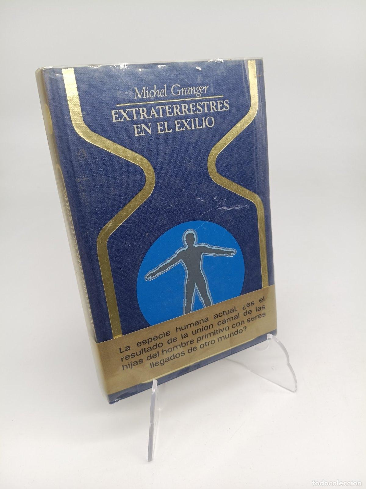Libros de segunda mano: Extraterrestres en el exilio | Michel Granger | Plaza & Jan&eacute;s | 1976