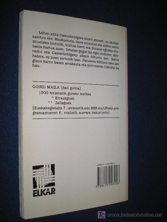 Libros de segunda mano: CASTERBRIDGEKO ALKATEA - THOMAS HARDY - ELKAR 1992.  EN EUSKERA - Foto 2