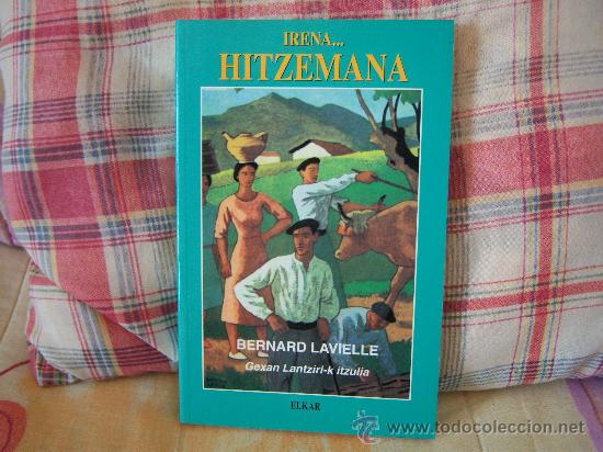 Libros de segunda mano: BERNARD LAVIELLE Irena... hitzemana - Foto 1
