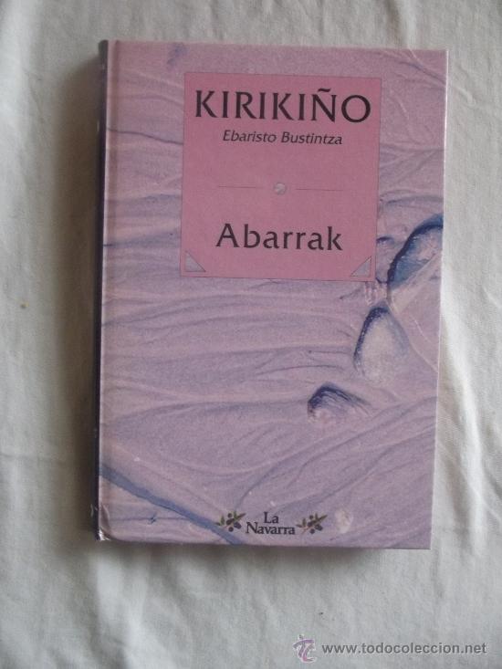 Libros de segunda mano: EUSKERA - ABARRAK KIRIKI&Ntilde;O DE EBARISTO BUSTINTZA - Foto 1