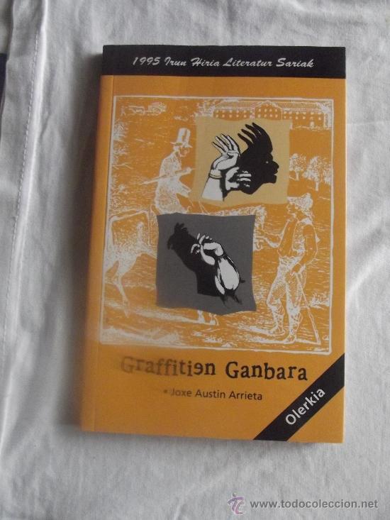 Libros de segunda mano: EUSKERA - GRAFFITIEN GANBARA JOSE AUSTIN ARRIETA - Foto 1