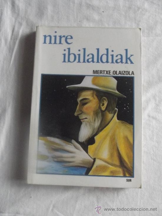 Libros de segunda mano: EUSKERA - NIRE IBILALDIAK MERTXE OLAIZOLA - Foto 1