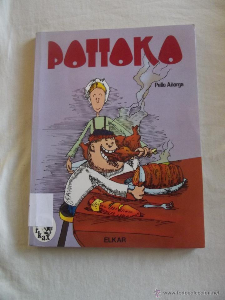 Libros de segunda mano: EUSKERA - POTTOKO  PELLO A&Ntilde;ORGA - Foto 1