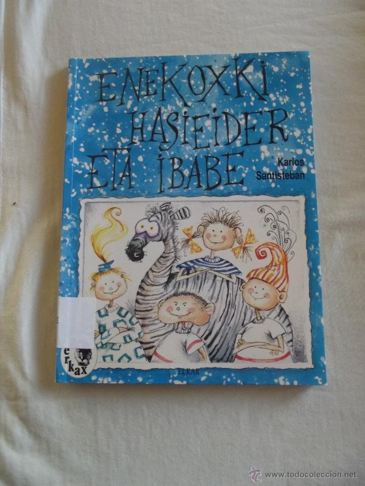 Libros de segunda mano: EUSKERA - ENEKOXKI HASIEIDER ETA IBABE - Foto 1