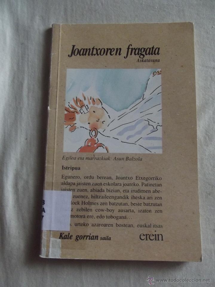 Libros de segunda mano: EUSKERA - JOANTXOREN  FRAGATA - Foto 1