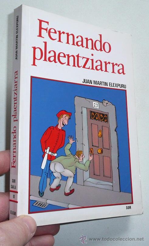 Libros de segunda mano: Fernando plaentziarra - Juan Martin Elexpuru (Elkar, 1990) - Foto 1