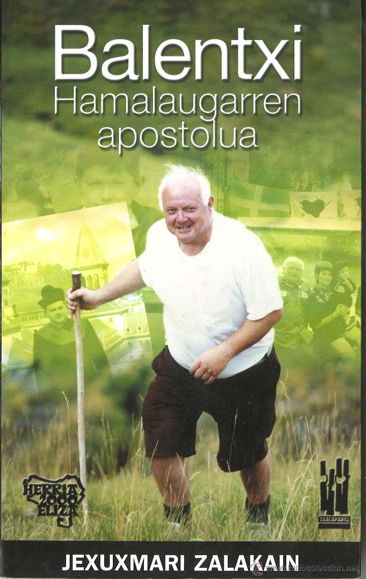 Libros de segunda mano: Balentxi. Hamalaugarren apostolua. En euskera. 2007 - Foto 1