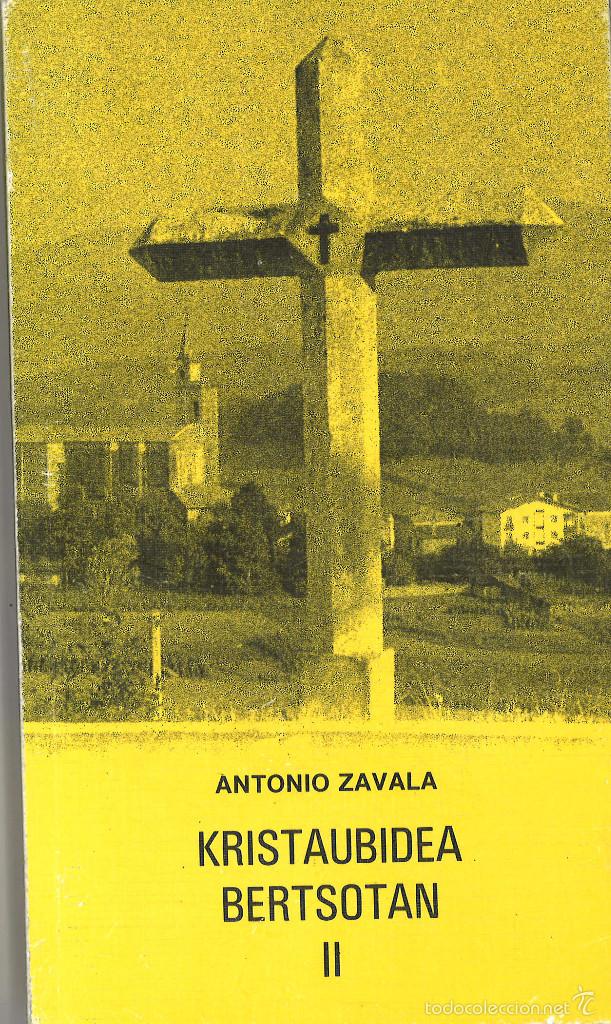 Libros de segunda mano: Kristaubidea bertsotan II. Antonio Zavala. 1984 - Foto 1